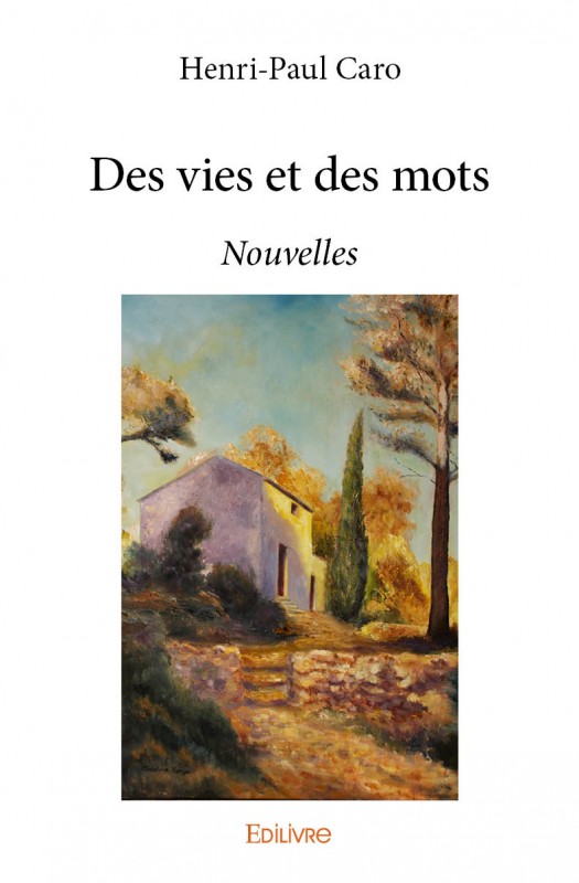 Des vies et des mots