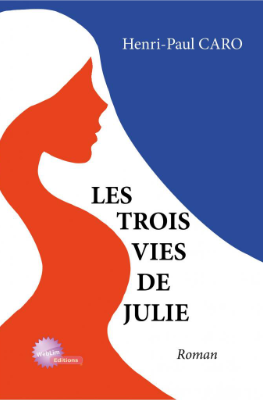 Les trois vies de Julie